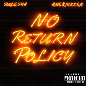 No Return Policy(feat. Amerikkken) (Explicit)