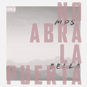 No Abra la Puerta (Explicit)