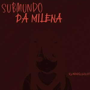 SUBMUNDO DA MILENA (Explicit)