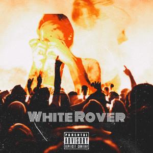 White Rover (feat. Iayze) (Explicit)