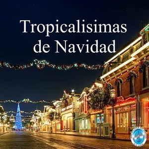 Tropicalisimas de Navidad