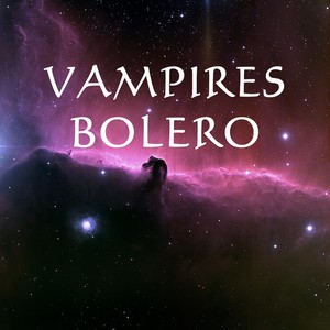 Vampires Bolero