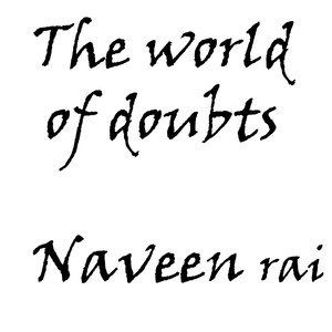The World of Doubts
