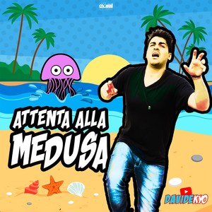 Attenta alla medusa (Radio Edit)