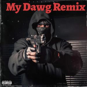 My Dawg (Remix|Explicit)