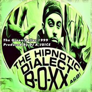 The Green Dollar (feat. The Hipnotic Dialect B.O.X) (Explicit)