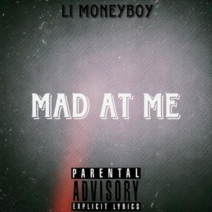 Mad At Me (Explicit)