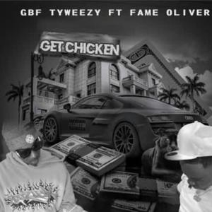 Get Chicken (feat. Fame Oliver) [Explicit]