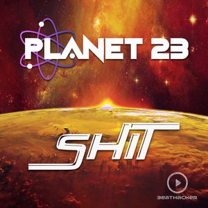 Planet 23 - **** (Extended Mix)