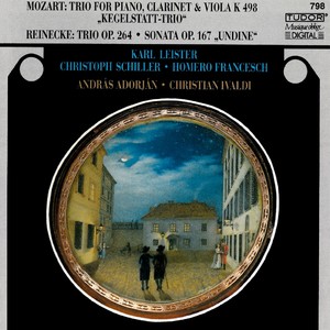 MOZART, W.A.: Piano Trio No. 2, "Kegelstatt" / REINECKE, C.: Trio, Op. 264 / Flute Sonata, "Undine" (Leister, Adorján, C. Schiller, Francesch, Ivaldi)