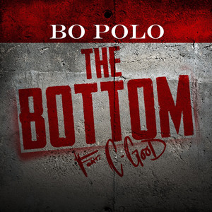 The Bottom (feat. C-Good) [Explicit]