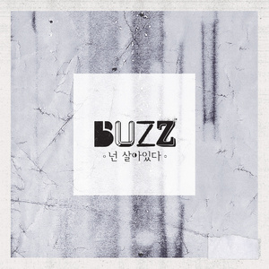 Buzz - 넌 살아있다 (Still With You) (你正活着)