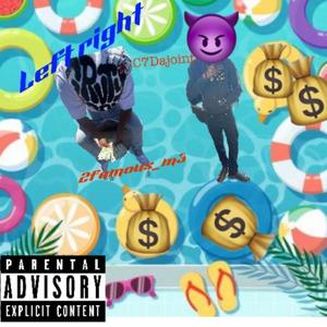 Left Right (feat. C7Dajoint) (Explicit)