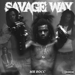 Savage Way (Explicit)