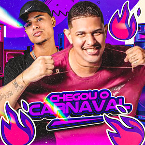 Chegou o Carnaval (Explicit)