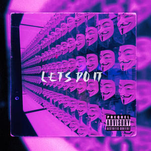 Lets Do it (feat. FlAVOGEEZY, KDBTP & Trav2x) (Explicit)