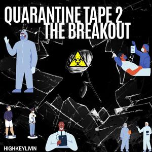 Quarantine tape 2 (Explicit)