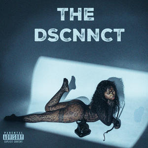 The Disconnect (Explicit)