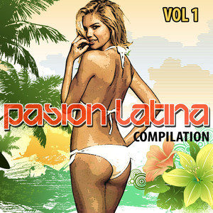 Pasion Latina Compilation, Vol. 1