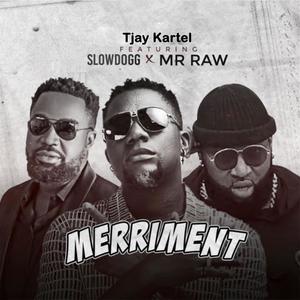 Merriment (feat. Slowdog & Mr. Raw)