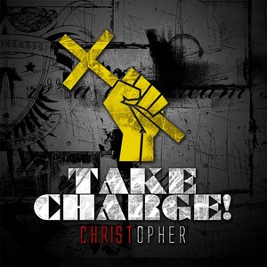 Take Charge!(feat. A.C. the Future, Lamar Coleman, Jaywill, The President, Kwamane Horne & David Pendergrass)