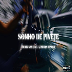 Sonho de Pivete (Explicit)