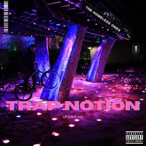 Trap Notion (Part II) [Explicit]