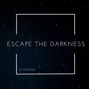 Escape the Darkness