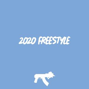 2020 Freestyle (Explicit)