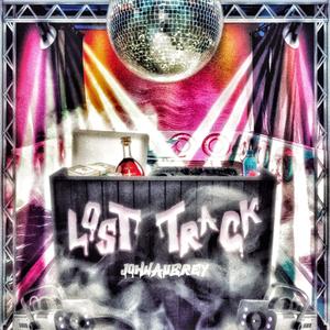 Lost Track (Explicit)