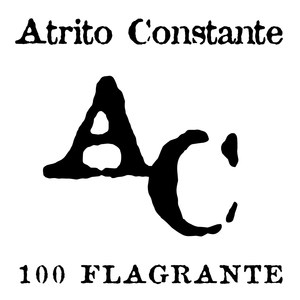 Atrito Constante: 100 Flagrante