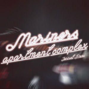 Mariners Apartment Complex (Explicit)