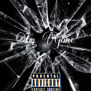 Im Gone (Explicit)