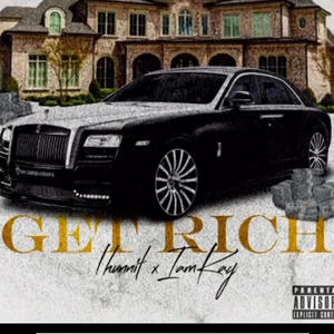 Get Rich (feat. Iamkay) (Explicit)