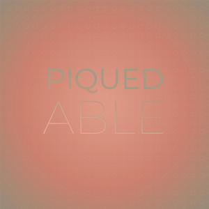 Piqued Able