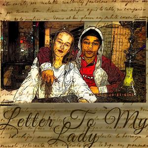 Letter To My Lady (Explicit)