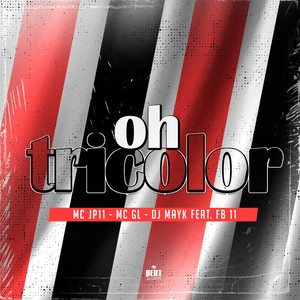 Oh Tricolor