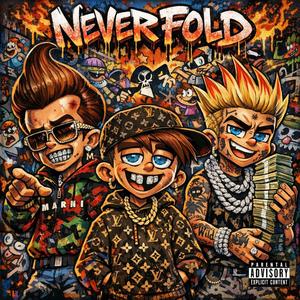 NeverFold (feat. Taye PPG & Luh8Seven) (Explicit)