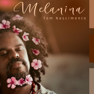 Melanina (feat. Natasha Oliveira)