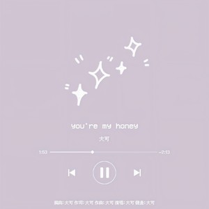 You're my honey 伴奏