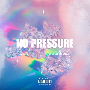 No Pressure (Explicit)