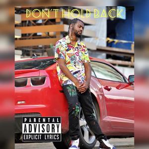 Don't Hold Back (Explicit)