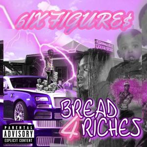 Bread 4 Riches (Explicit)