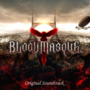 BLOODMASQUE Original Soundtrack