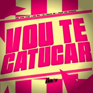 Vou te Catucar (Explicit)