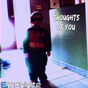 Thoughts of You (feat. Emphinite)