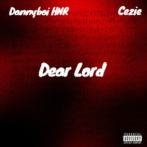 Dear Lord (Explicit)