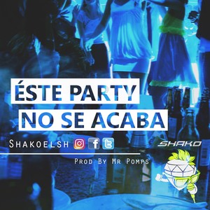 Este Party No Se Acaba