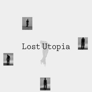 Lost Utopia