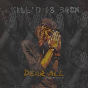 Dear All (feat. Kill D) [Explicit]